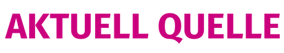 Aktuell Quelle